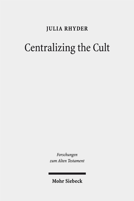 Centralizing the Cult