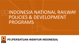 National Railway Policies & Development (Indonesia)