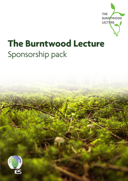 Sponsorship Pack the BURNTWOOD About the IES LECTURE