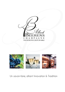 Un Savoir-Faire, Alliant Innovation & Tradition