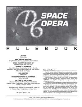 D6 Space Opera You As a Player Have 18 Attribute Dice to Split Among Your Game, You May Need to Make Some Adjustments in the Character's Attributes