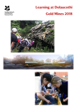 Learning at Dolaucothi Gold Mines 2018