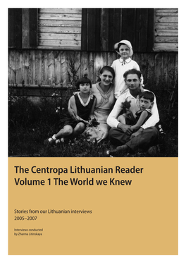 The Centropa Lithuanian Reader Volume 1 the World We Knew