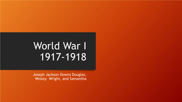 World War I 1917-1918