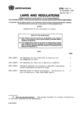 Laws and Regulations Promulgated to Give Effect to the Provisions of the International Treaties on Narcotic Drugs and Psychotropic Substances