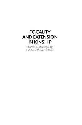 Focality and Extension in Kinship Essays in Memory of Harold W