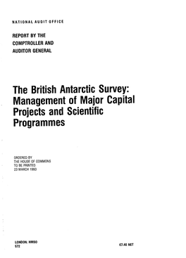 The British Antarctic Survey: Management of Ma,Or Capital Projects and Scientific Programmes