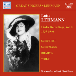 Lotte Lehmann (1888-1976) Singers and Conductors, and a Growing Number of Over New Listeners