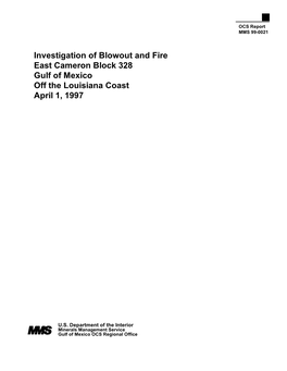 Investigation of Blowout and Fire East Cameron Block 328 Gulf of Mexico Off the Louisiana Coast April 1, 1997