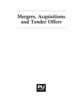 Mergers, Acquisitions and Tender Offers PLI's Complete Treatise Library (Standard Page Size).Fm Page I Monday, June 11, 2018 2:59 PM