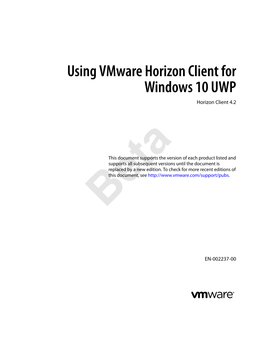 Using Vmware Horizon Client for Windows 10 UWP Horizon Client 4.2