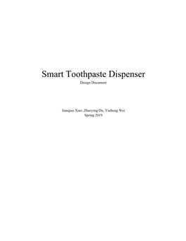 Smart Toothpaste Dispenser Design Document