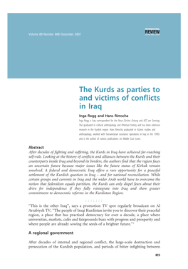 The Kurds As Parties to and Victims of Conflicts in Iraq Inga Rogg and Hans Rimscha Inga Rogg Is Iraq Correspondent for the Neue Zu¨Rcher Zeitung and NZZ Am Sonntag