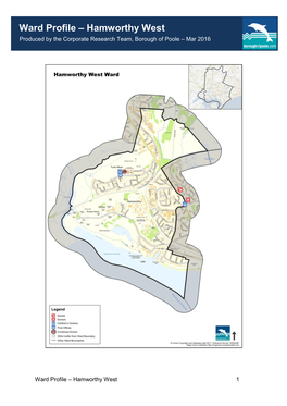 Ward Profile – Hamworthy West Produced by the Corporate Research Team, Borough of Poole – Mar 2016