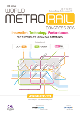 Innovation. Technology. Performance. for the WORLD's URBAN RAIL COMMUNITY