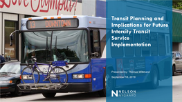 Transit Planning and Implications for Future Intercity Transit Service Implementation