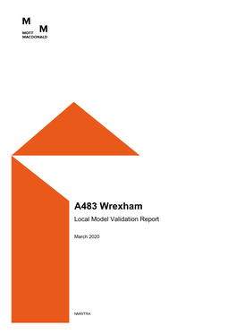 A483 Wrexham Local Model Validation Report