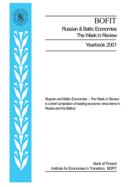 Russian and Baltic Economies - the Week in Review Is a Brief Compilation of Leading Economic News Items in Russia and the Baltics