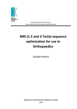 MRI (1.5 and 3 Tesla) Sequence Optimization for Use in Orthopaedics