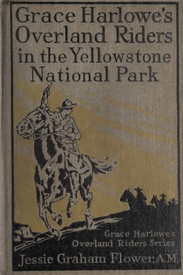 Grace Harlowe's Overland Riders in the Yellowstone National Park