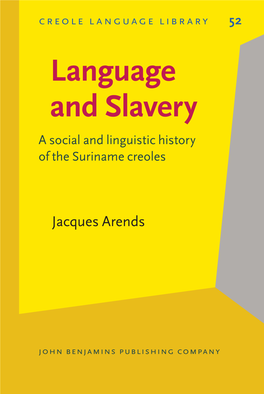 Language and Slavery a Social and Linguistic History of the Suriname Creoles