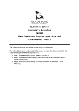 Development Services Information to Councillors 32/2015 Major Development Snapshot - April - June 2015