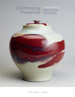 Continuing Presence: Porcelains by Brother Thomas