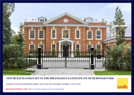 New Build Mansion Set in the Prestigious Gated Estate of Burwood Park