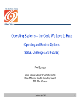 Operating Systems – the Code We Love to Hate