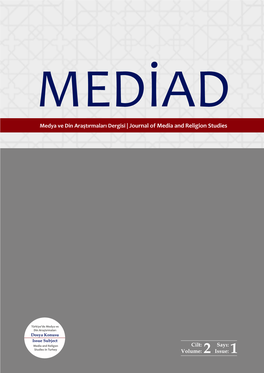 Medya Ve Din Araştırmaları Dergisi | Journal of Media and Religion Studies