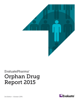 Evaluatepharma® Orphan Drug Report 2015