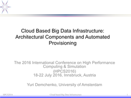 Cloud Based Big Data Infrastructure: Architectural Components and Automated Provisioning