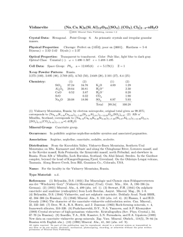 Vishnevite (Na; Ca; K)6(Si; Al)12O24[(SO4); (CO3); Cl2]2 4 ² Nh2o ¡ C 2001 Mineral Data Publishing, Version 1.2 ° Crystal Data: Hexagonal