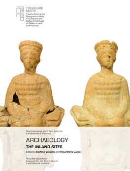 ARCHAEOLOGY the INLAND SITES Edited by Stefano Vassallo and Rosa Maria Cucco