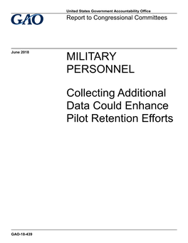 GAO-18-439, MILITARY PERSONNEL: Collecting Additional Data Could