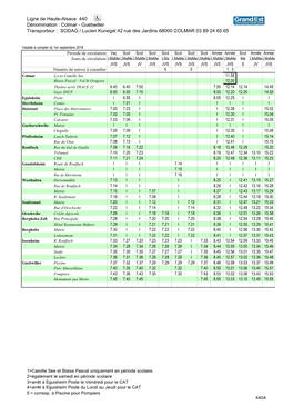 Ligne De Haute-Alsace 440 Dénomination : Colmar - Guebwiller Transporteur : SODAG / Lucien Kunegel 42 Rue Des Jardins 68000 COLMAR 03 89 24 65 65