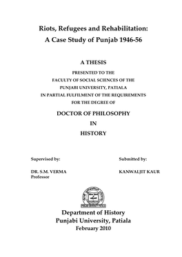 Riots, Refugees and Rehabilitation: a Case Study of Punjab 1946-56