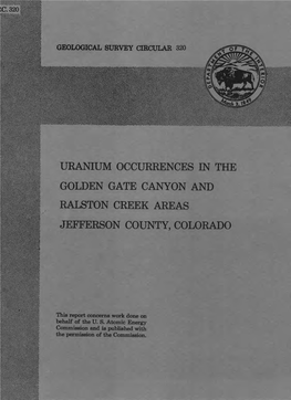 Uranium Occurrences in the Golden Gate Canyon and Ralston Creek Areas Jefferson County, Colorado