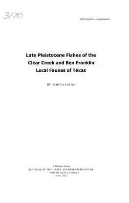 Late Pleistocene Fishes of the Clear Creek and Ben Franklin Local Faunas of Texas