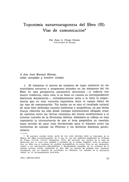 TOPONIMIA NAVARRO ARAGONESA DEL EBRO (III): VIAS DE COMUNICACION De Termino, De Fuero, Uso Et Costumpne Del Regno Se Gana Et Retiene