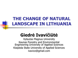 The Change of Natural Landscape in Lithuania