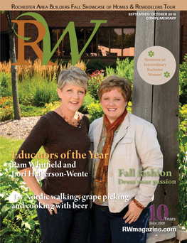 Educators of the Year Pam Whitfield and Lori Halverson-Wente Fall Fashion Dress Your Passion Try Nordic Walking, Grape Picking and Cooking with Beer