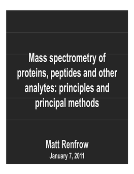 M T T F Mass Spectrometry of Proteins, Peptides and Other Proteins