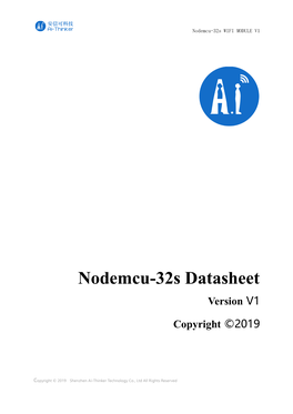 Nodemcu-32S Datasheet Version V1 Copyright ©2019