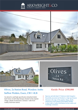 Guide Price £500,000 Olives, 2A Station Road, Wendens Ambo