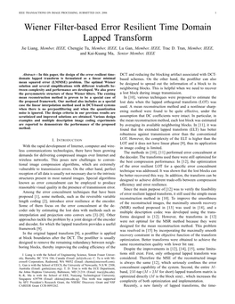 Wiener Filter-Based Error Resilient Time Domain Lapped Transform Jie Liang, Member, IEEE, Chengjie Tu, Member, IEEE, Lu Gan, Member, IEEE, Trac D