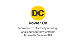 Innovation in Electricity Retailing: Challenges for New Entrants