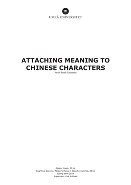 ATTACHING MEANING to CHINESE CHARACTERS Jacob Frank Tønnesen