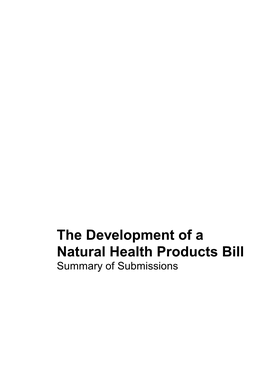 The Development of a Natural Health Products Bill Summary of Submissions Ministry of Health