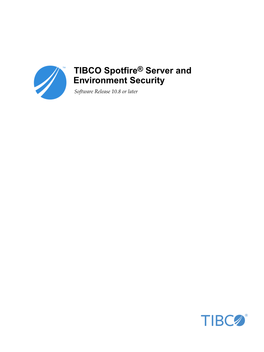 TIBCO Spotfire® Server and Environment Security Software Release 10.8 Or Later 2